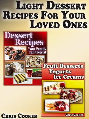 cover image of Light Dessert Recipes For Your Loved Ones